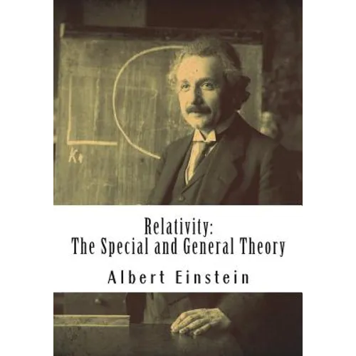 Relativity: The Special and General Theory - Paperback