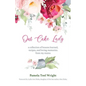 Our Cake Lady: A Collection of Lessons Learned, Recipes, and Loving Memories from My Mama - Paperback