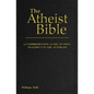 The Atheist Bible: A Comprehensive Guide For What To Expect In The Afterlife - Paperback