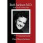 Ruth Jackson, MD: A Life on the Leading Edge - Paperback