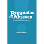 Preguntas que mueven: Cómo dejar que las preguntas trabajen para ti - Paperback