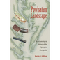 The Powhatan Landscape: An Archaeological History of the Algonquian Chesapeake - Paperback