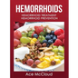 Hemorrhoids: Hemorrhoid Treatment: Hemorrhoid Prevention - Hardcover