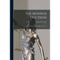 The Monroe Doctrine: a Concise History of Its Origin and Growth - Paperback