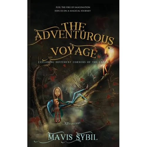 The Adventurous Voyage: exploring different corners of the earth - Paperback