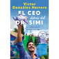 El CEO Detras del Dr. Simi - Paperback