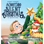 A (Not) So Silent Christmas: An Apraxia Story - Hardcover