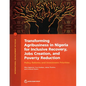 Transforming Agribusiness in Nigeria for Inclusive Recovery, Jobs Creation, and Poverty Reduction: Policy Reforms and Investment Priorities - Paperback