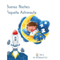 Buenas Noches Pequeña Astronauta - Hardcover
