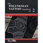The POLYNESIAN TATTOO Handbook Vol.2: An in-depth study of Polynesian tattoos and their foundational symbols - Paperback
