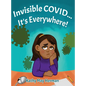 Invisible COVID... It's Everywhere! - Hardcover