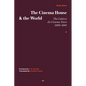 The Cinema House and the World: The Cahiers Du Cinema Years, 1962-1981 - Hardcover