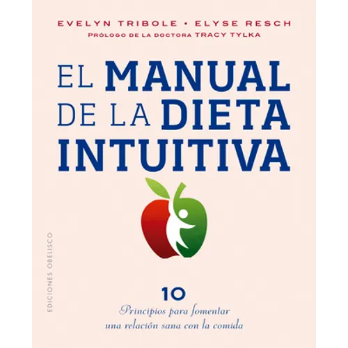 El Manual de la Dieta Intuitiva - Paperback