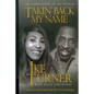Takin' Back My Name: The Confessions of Ike Turner - Paperback