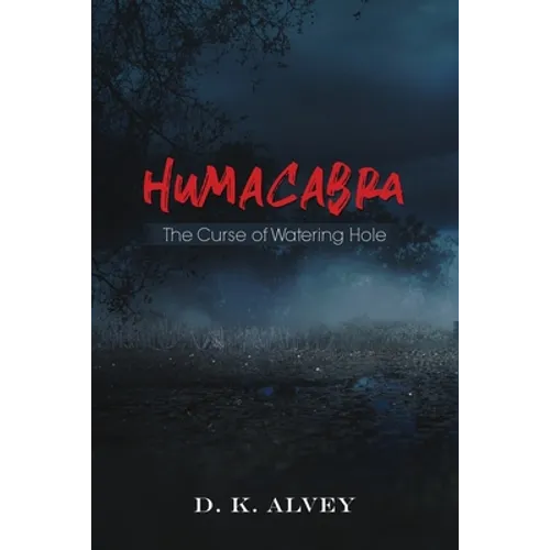 Humacabra: The Curse of Watering Hole - Paperback