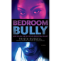 Bedroom Bully - Paperback