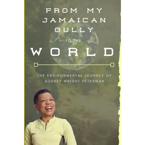 From My Jamaican Gully To The World - Paperback