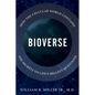 Bioverse: How the Cellular World Contains the Secrets to Life's Biggest Questions - Hardcover