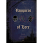 Vampires of Lore: Traits and Modern Misconceptions - Hardcover
