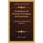 Foundations of Doctrine in Scripture and Experience: A Students' Handbook on Holiness - Hardcover