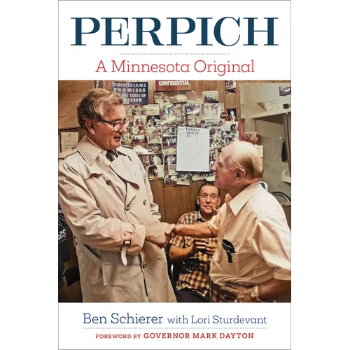 Perpich: A Minnesota Original - Paperback