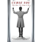 Curse You: Part One: The Stage is Set - Paperback