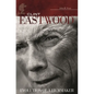 Clint Eastwood: Evolution of a Filmmaker - Hardcover