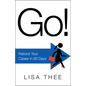 Go!: Reboot Your Career in 90 Days - Hardcover