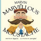 Marvin the Marvellous Moustache - Paperback