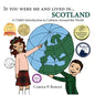 If You Were Me and Lived in... Scotland: A Child's Introduction to Cultures Around the World - Paperback