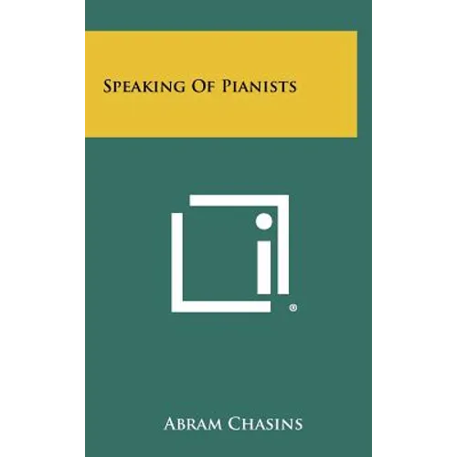 Speaking Of Pianists - Hardcover