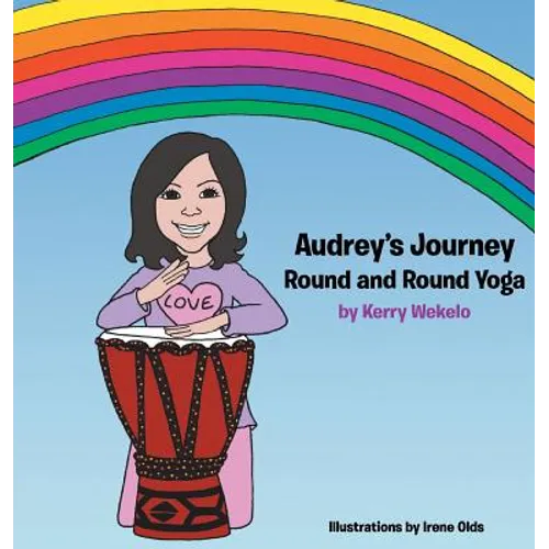 Audrey's Journey: Round and Round Yoga - Hardcover