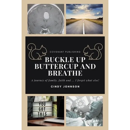 Buckle up Buttercup and Breathe - Paperback