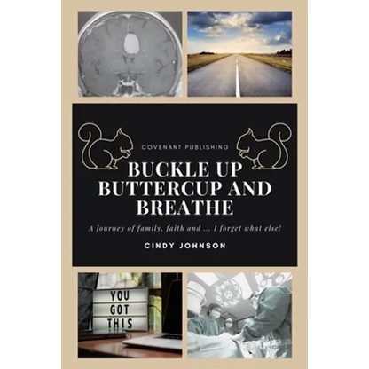 Buckle up Buttercup and Breathe - Paperback