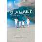 Slammed: Overcoming Tragedy in the Wave of Grief - Paperback