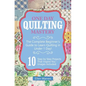 Quilting: One Day Quilting Mastery: The Complete Beginner's Guide to Learn Quilting in Under One Day -10 Step by Step Quilt Projects That Inspire You - Paperback