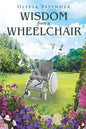 Wisdom from a Wheelchair - Paperback