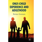 Only-Child Experience and Adulthood - Hardcover
