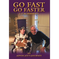 Go Fast Go Faster: An Advocate's Journey - Hardcover