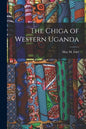 The Chiga of Western Uganda - Paperback