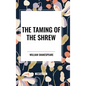 The Taming of the Shrew - Hardcover