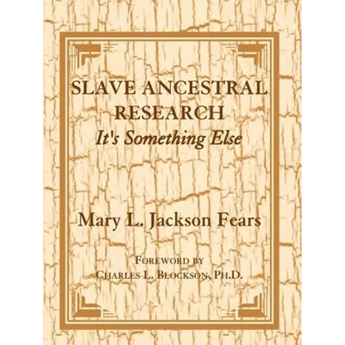 Slave Ancestral Research: It's Something Else - Paperback