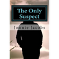 The Only Suspect - Paperback