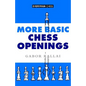 More Basic Chess Openings - Paperback