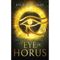 Eye of Horus (Hardback Version) - Hardcover