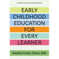 Early Childhood Education for Every Learner: A Universal Design for Learning Approach - Paperback