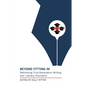 Beyond Fitting in: Rethinking First-Generation Writing and Literacy Education - Paperback
