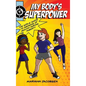 My Body's Superpower: The Girls' Guide to Growing Up Healthy During Puberty - Hardcover