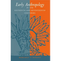 Early Anthropology in the Sixteenth and Seventeenth Centuries - Paperback