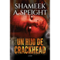Un hijo de un crackhead - Paperback